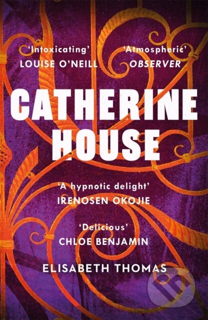 Kniha: Catherine House (Elisabeth Thomas). Tinder, 2020
