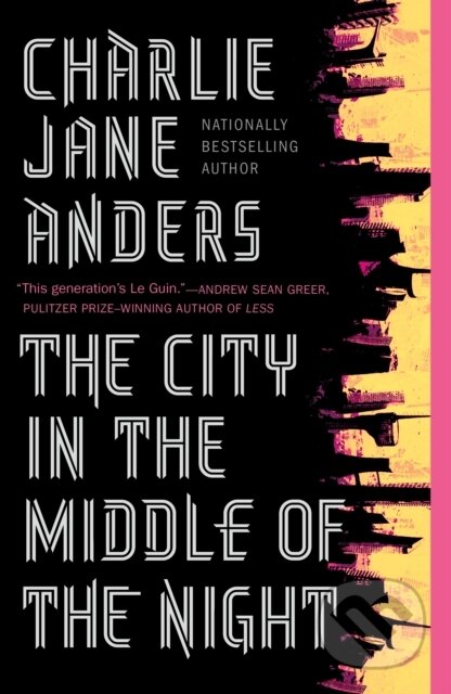 Kniha: City in the Middle of the Night (Charlie Jane Anders). Tor Books, 2020