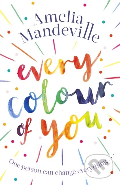 Kniha: Every Colour of You (Amelia Mandeville). Sphere, 2018