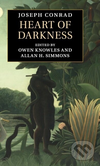 Kniha: Heart of Darkness (Joseph Conrad, Owen Knowles a Allan H. Simmons). Cambridge University Press, 2018
