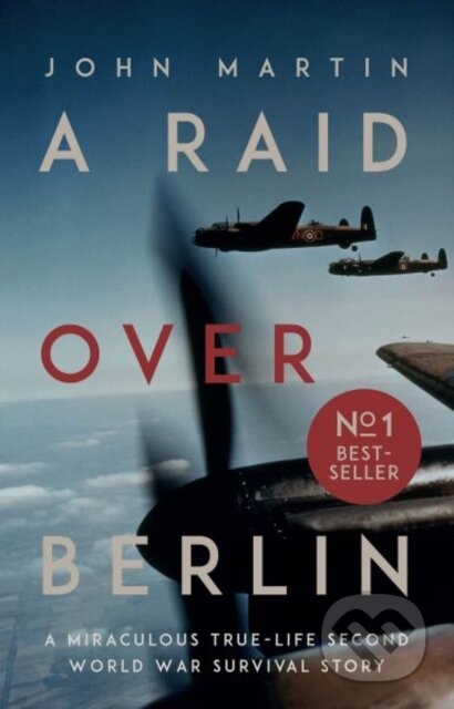A Raid Over Berlin - John Martin - kniha z kategorie Humanitní a společenské vědy