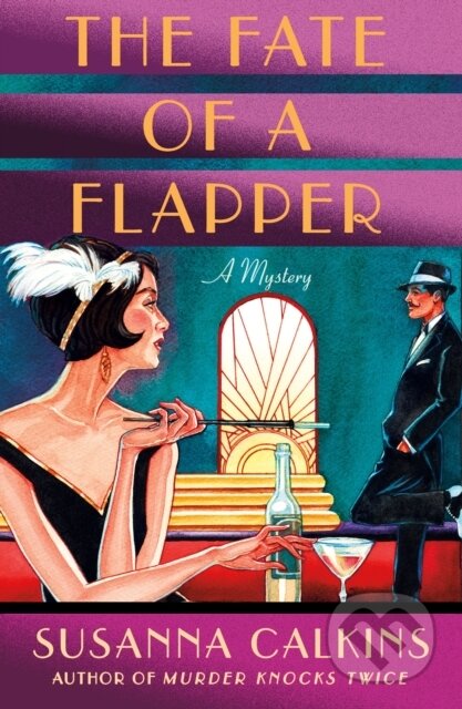 The Fate of a Flapper (A Mystery) - Susanna Calkins