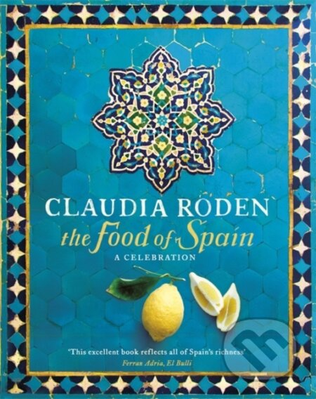 The Food of Spain - Claudia Roden - kniha z kategorie Národní kuchyně