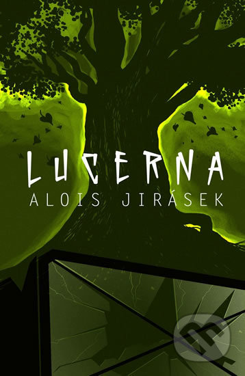 Lucerna - Alois Jirásek, Edice knihy Omega, 2013