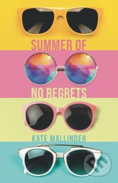 Kniha: Summer of No Regrets (Kate Mallinder). Firefly Books, 2019