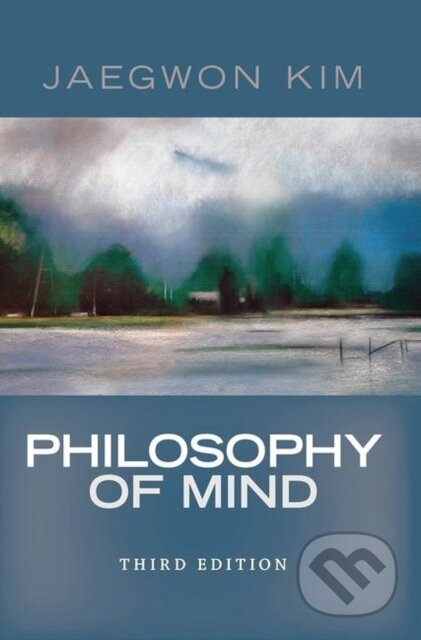 Kniha: Philosophy of Mind (Jaegwon Kim). Routledge, 2019