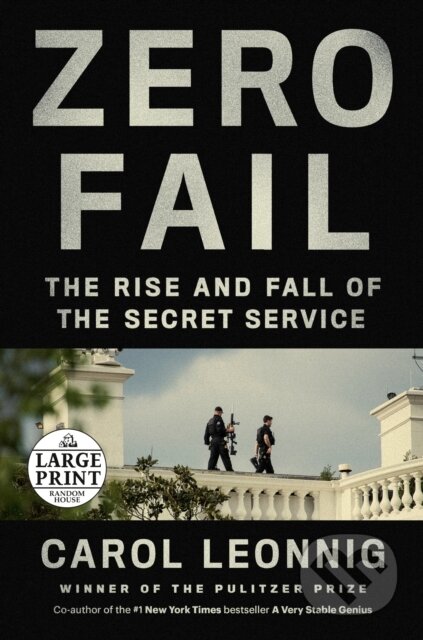 Kniha: Zero Fail (Carol Leonnig). , 1900