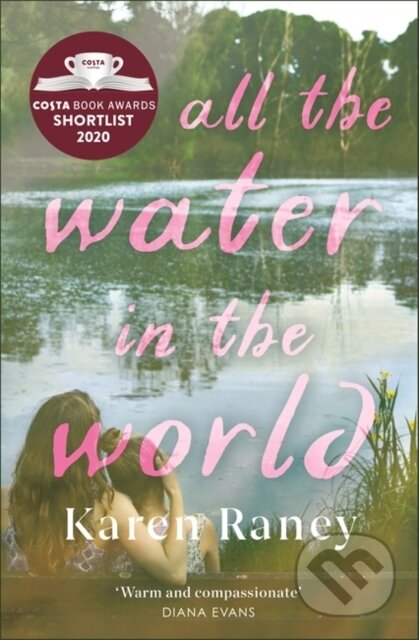 Kniha: All the Water in the World (Karen Raney). John Murray, 2020