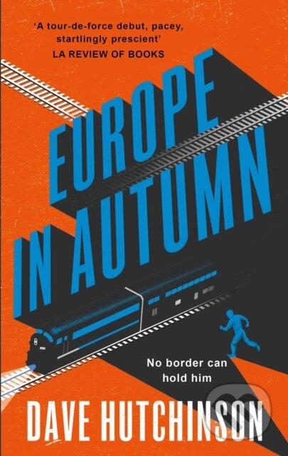 Kniha: The Europe in Autumn (Dave Hutchinson). Solaris, 2020