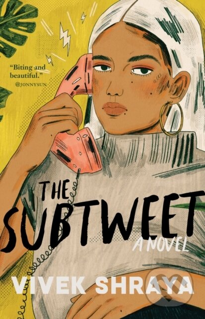 Kniha: The Subtweet (Vivek Shraya). , 2020