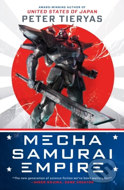 Mecha Samurai Empire - Peter Tieryas - kniha z kategorie Společenská beletrie