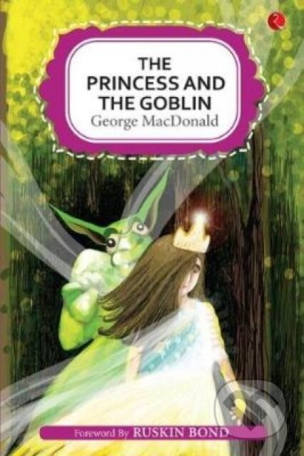 Kniha: The Princess and the Goblin (George Macdonald). , 2018