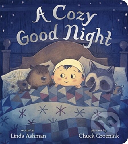 Kniha: A Cozy Good Night (Linda Ashman). Disney Press, 2018
