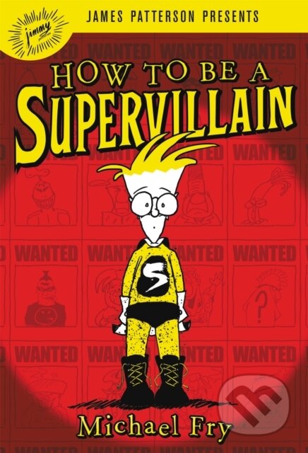 Kniha: How To Be A Supervillain (Michael Fry). Little, Brown Young Readers, 2018