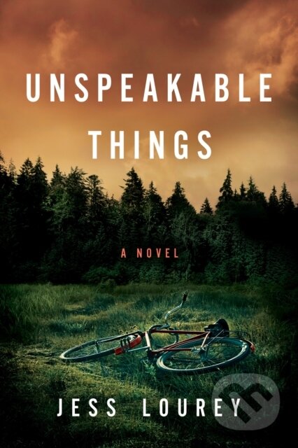 Unspeakable Things - Jess Lourey - kniha z kategorie Detektivky, thrillery a horory
