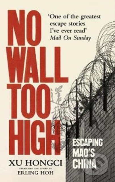 Kniha: No Wall Too High (Xu Hongci). Rider & Co, 2018