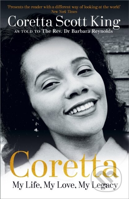 Kniha: Coretta: My Life, My Love, My Legacy (Coretta Scott King a Rev. Dr. Barbara Reynolds). Hodder Paperback, 2018