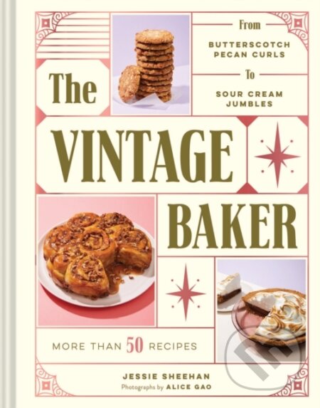 Vintage Baker (More Than 50 Recipes from Butterscotch Pecan Curls to Sour Cream Jumbles) - kniha z kategorie Zdraví a životní styl