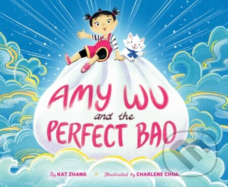 Kniha: Amy Wu and the Perfect Bao (Kat Zhang). Simon & Schuster Books for Young Readers, 2019