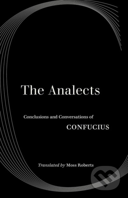 Kniha: The Analects (Confucius). University of California Press, 2020