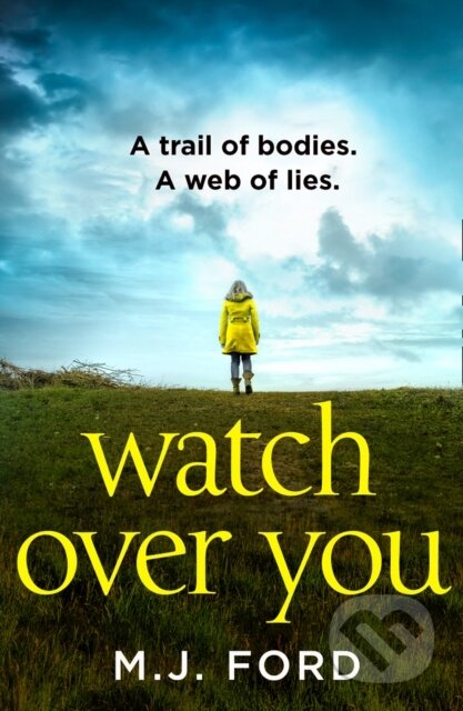 Kniha: Watch Over You (M.J. Ford). Avon, 2020