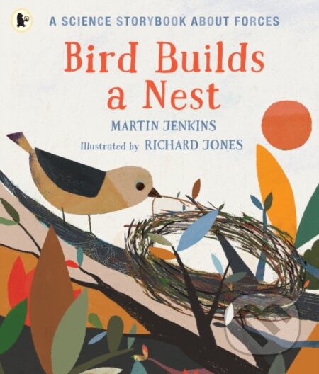 Bird Builds a Nest (A Science Storybook about Forces) - kniha z kategorie Pro děti