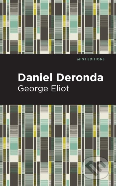 Kniha: Daniel Deronda (George Eliot). , 2021