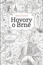 Kniha: Hovory o Brně (Milena Flodrová). Statutární město Brno 2026, 2026