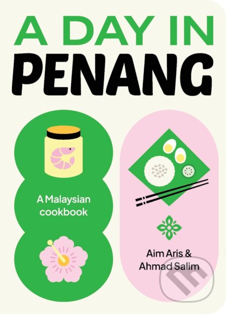 Kniha: Day in Penang: A Malaysian Cookbook (Slovart). Slovart, 2026