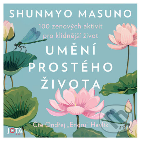 Audiokniha: Umění prostého života (Shunmyo Masuno). Jota, 2026