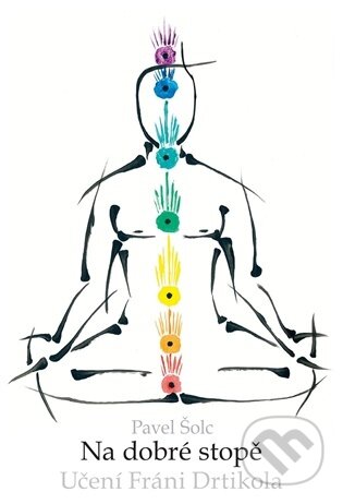 Na dobré stopě - Učení Fráni Drtikola
