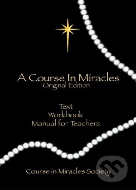 Kniha: Course in Miracles (Helen Schucman). , 2018