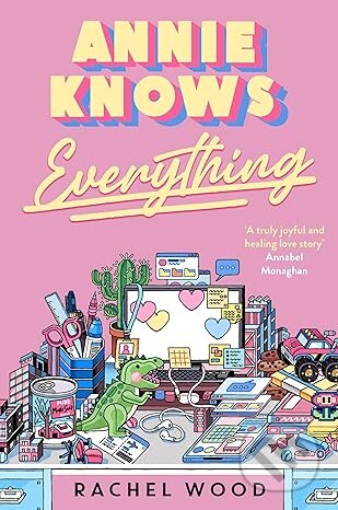 Annie Knows Everything - Rachel Wood