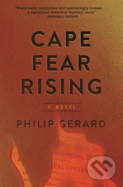 Kniha: Cape Fear Rising (Philip Gerard). , 2019