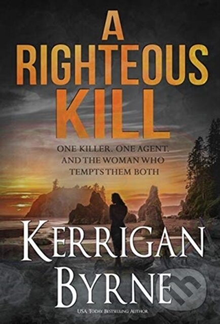Kniha: A Righteous Kill (Kerrigan Byrne). , 2019