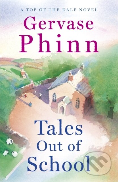 Kniha: Tales Out of School (Gervase Phinn). Hodder Paperback, 2020