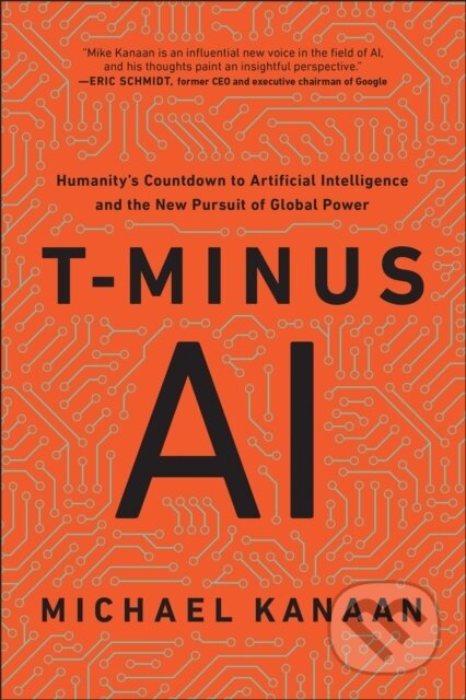 Kniha: T-Minus AI (Michael Kanaan). BenBella Books, 2020