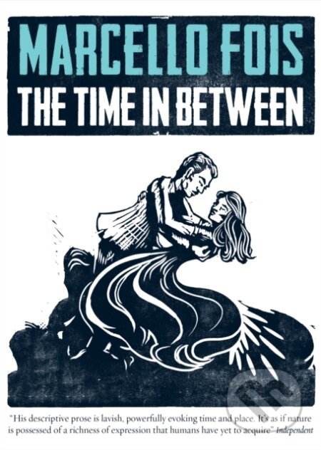 Kniha: The Time in Between (Marcello Fois). MacLehose Press, 2019
