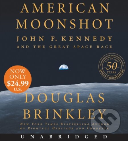 American Moonshot (John F. Kennedy and the Great Space Race)