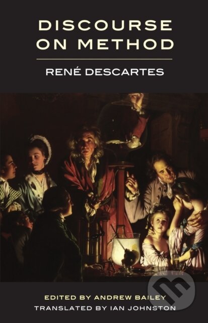 Kniha: Discourse on Method (Rene Descartes a Andrew Bailey). , 2020