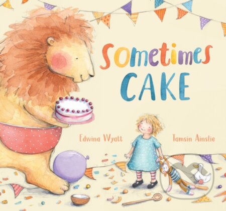 Sometimes Cake - Edwina Wyatt - kniha z kategorie Pro děti