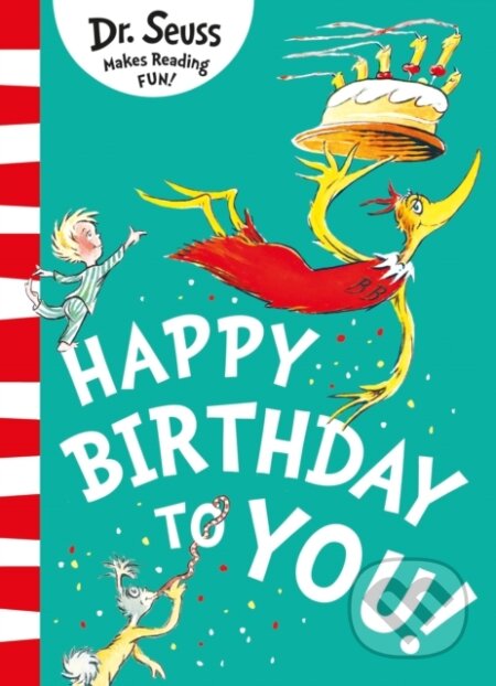 Happy Birthday to You! - Dr. Seuss