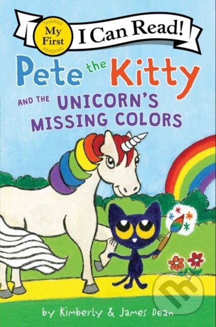 Kniha: Pete the Kitty and the Unicorn's Missing Colors (James Dean a Kimberly Dean). HarperCollins, 2020