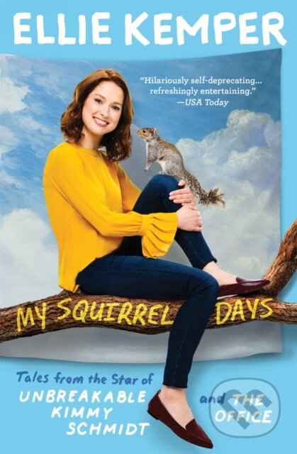 My Squirrel Days - Ellie Kemper - kniha z kategorie Zdraví a životní styl