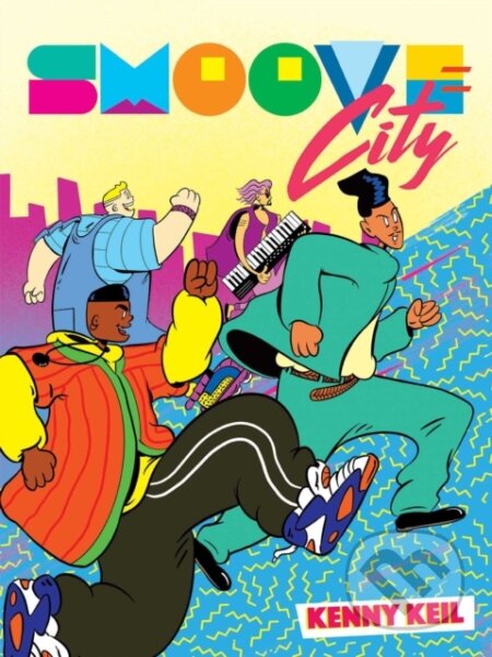 Kniha: Smoove City (Keil Kenny). Oni Press, 2020