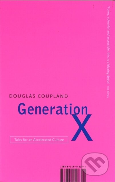 Generation X - Douglas Coupland, Abacus, 1996