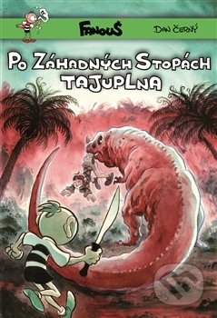 Fanouš – Po záhadných stopách tajuplna - Dan Černý, Novela Bohemica, 2013