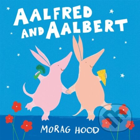 Aalfred and Aalbert (An Adorable and Funny Love Story Between Aardvarks) - kniha z kategorie Pro děti