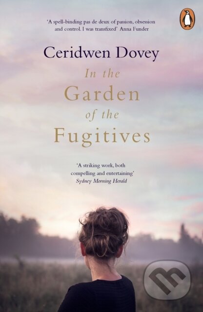 In the Garden of the Fugitives - Ceridwen Dovey