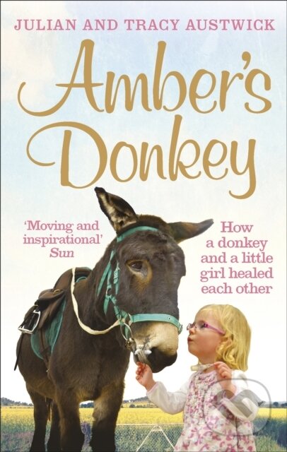 Amber's Donkey (How a donkey and a little girl healed each other) - kniha z kategorie Zdraví a životní styl
